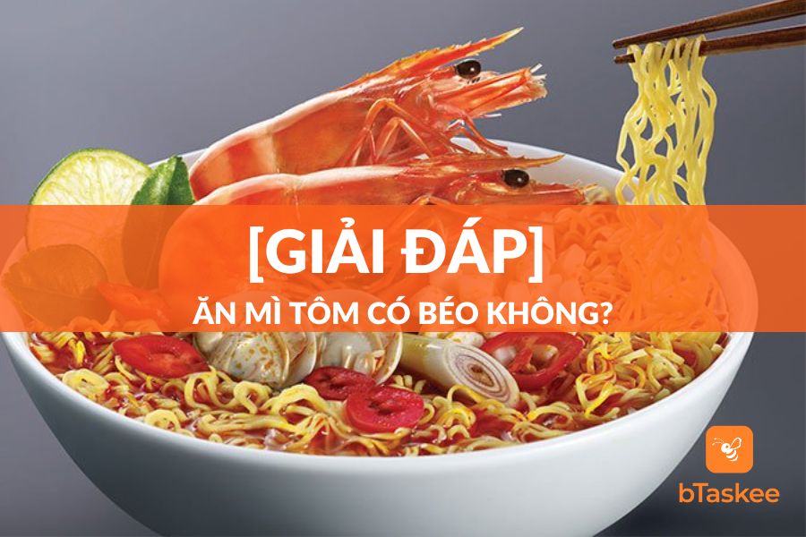 Ăn Mì Tôm Có Béo Không? Cách Ăn Mì Gói Không Sợ Mập