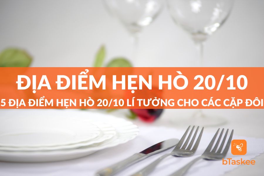 5 Địa Điểm Hẹn Hò 20/10 Lãng Mạn, Ngọt Ngào Cho Các Cặp Đôi