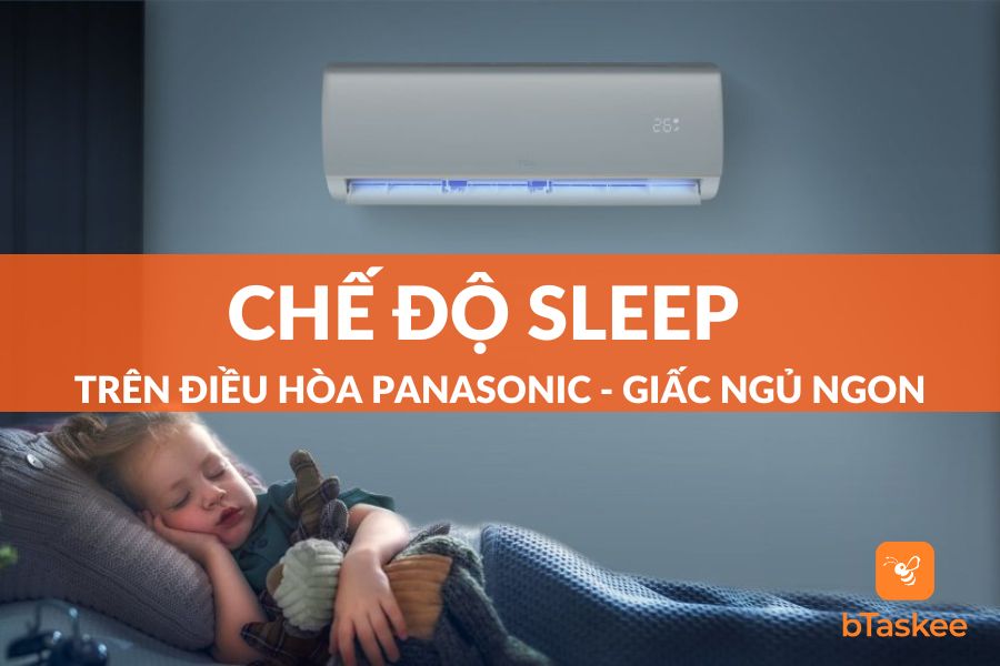 Giải Mã Chi Tiết Chế Độ Sleep Trên Điều Hòa Panasonic