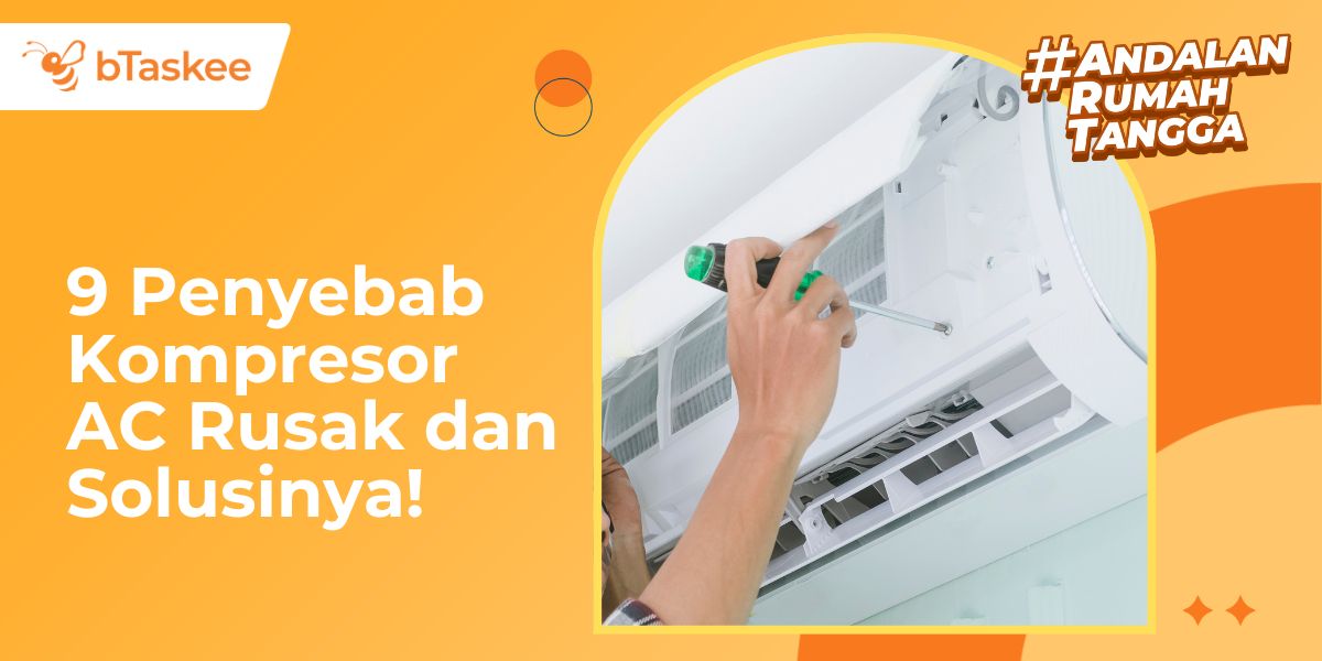 9 Penyebab Kompresor AC Rusak dan Solusinya!