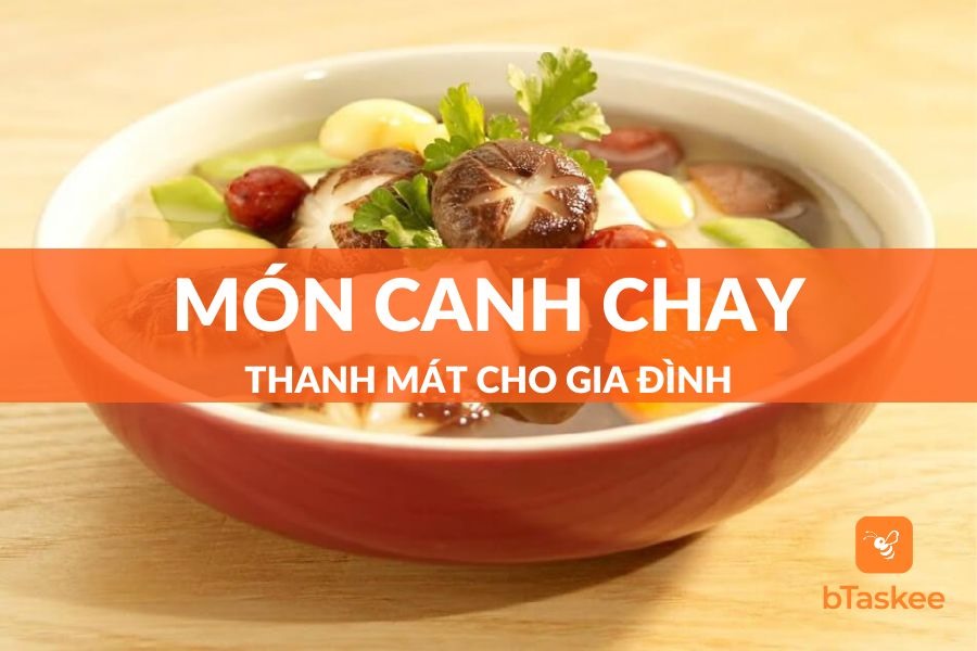 Top 10+ Món Canh Chay Thanh Mát - Thơm Ngon - Thanh Tịnh