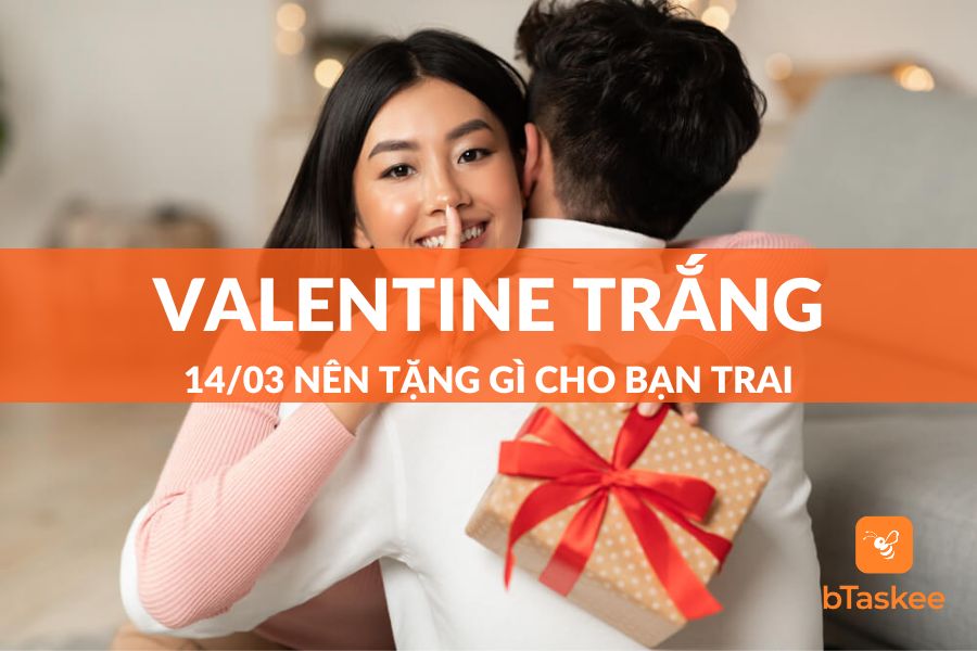 [Giải Đáp] Valentine Trắng Là Ngày Gì? Ngày 14/3 Nên Tặng Gì Cho Bạn Trai?