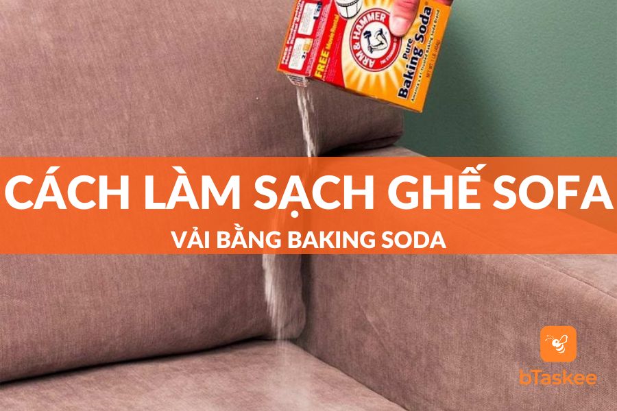 Cách Làm Sạch Ghế Sofa Vải Bằng Baking Soda Tại Nhà